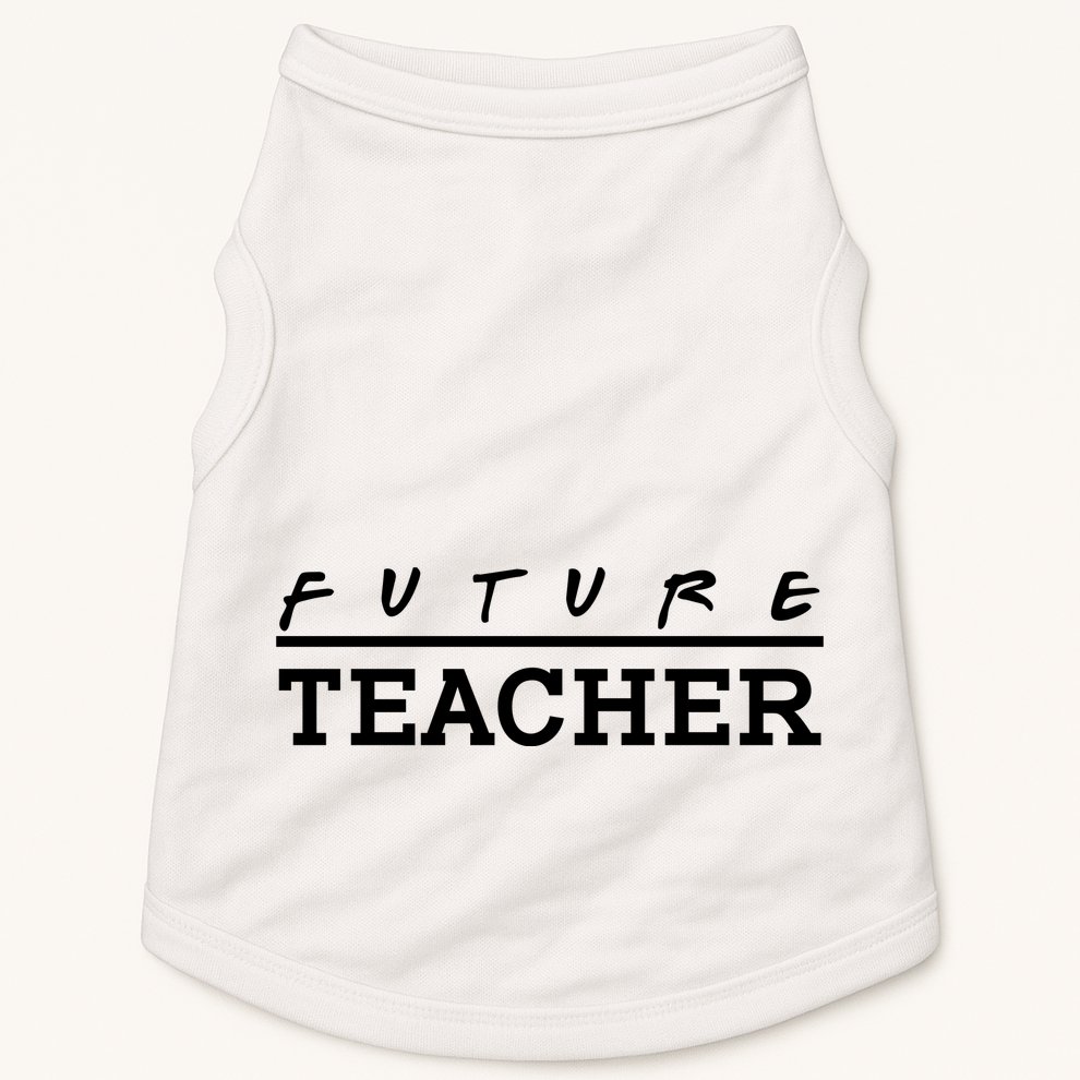Future Teacher Doggie Tank