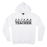 Future Teacher Hoodie