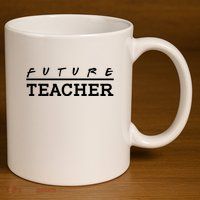 Future Teacher 11oz C Handle Ceramic Mug