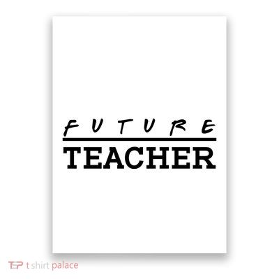 Future Teacher Poster
