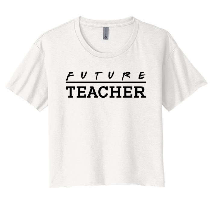 Future Teacher Women's Crop Top Tee