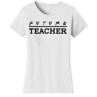 Future Teacher Women's T-Shirt