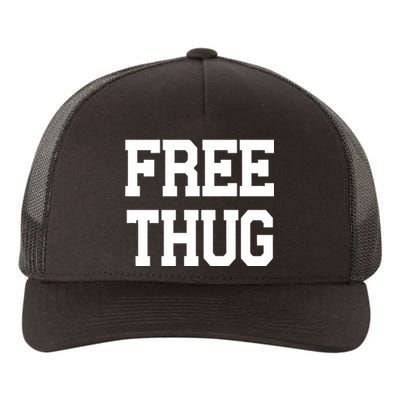 Free Thug Yupoong Adult 5-Panel Trucker Hat