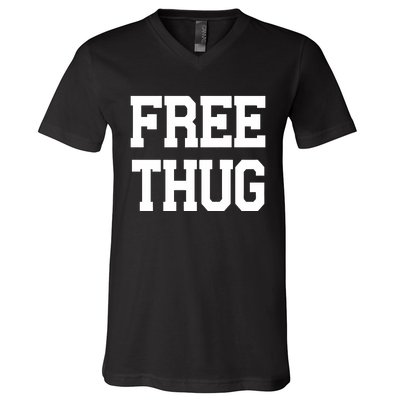 Free Thug V-Neck T-Shirt