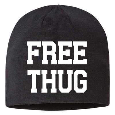 Free Thug Sustainable Beanie