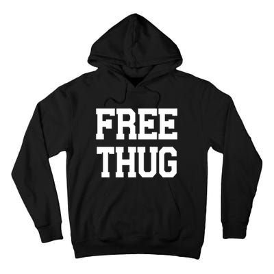 Free Thug Tall Hoodie