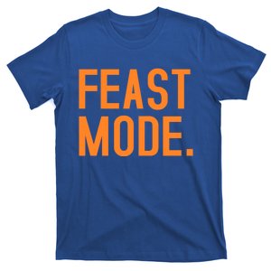 Funny Thanksgiving Fall Feast Mode Gift T-Shirt