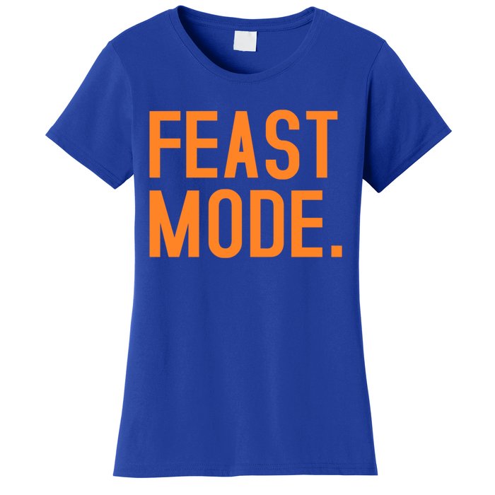 Funny Thanksgiving Fall Feast Mode Gift Women's T-Shirt