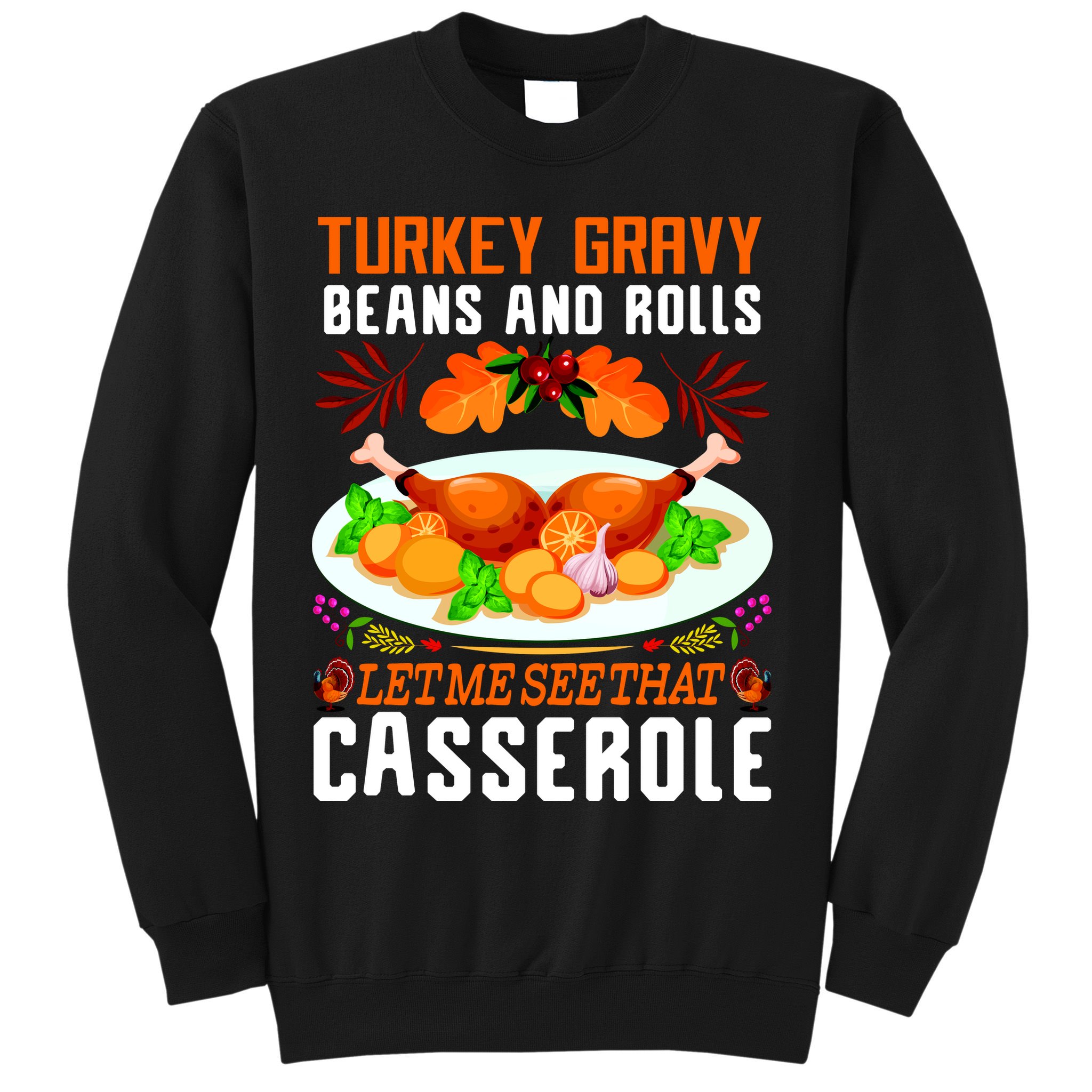 Funny Thanksgiving Food Sweatshirt