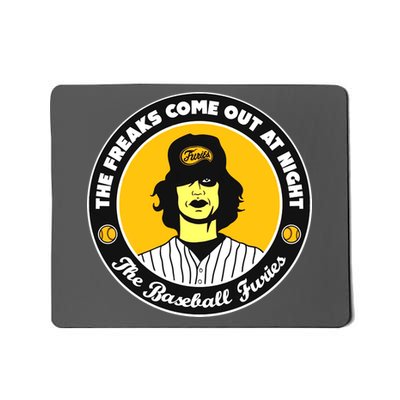 Funny The Freaks Come Out At Night The Baseball Furies Mousepad