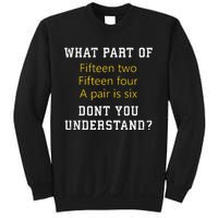 Fifteen Two Fifteen Four A pair is Six Funny Cribbage Game Sweatshirt