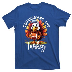 Funny Thanksgiving Football Turkey And Touchdowns Meaningful Gift T-Shirt