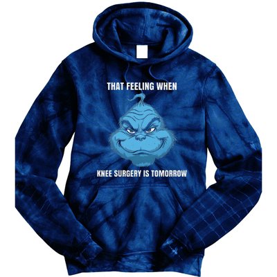 Funny That Feeling When Knee Surgery Is Tomorrow Meme Tie Dye Hoodie