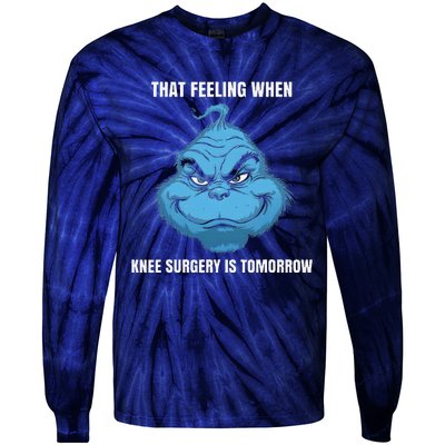 Funny That Feeling When Knee Surgery Is Tomorrow Meme Tie-Dye Long Sleeve Shirt