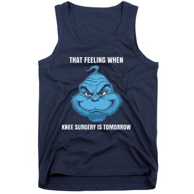 Funny That Feeling When Knee Surgery Is Tomorrow Meme Tank Top