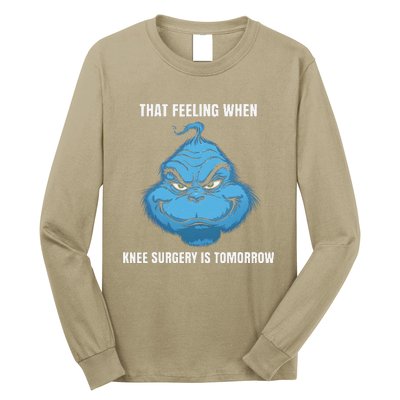 Funny That Feeling When Knee Surgery Is Tomorrow Meme Long Sleeve Shirt