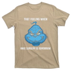 Funny That Feeling When Knee Surgery Is Tomorrow Meme T-Shirt