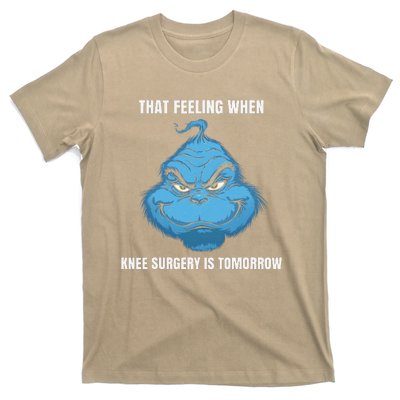 Funny That Feeling When Knee Surgery Is Tomorrow Meme T-Shirt