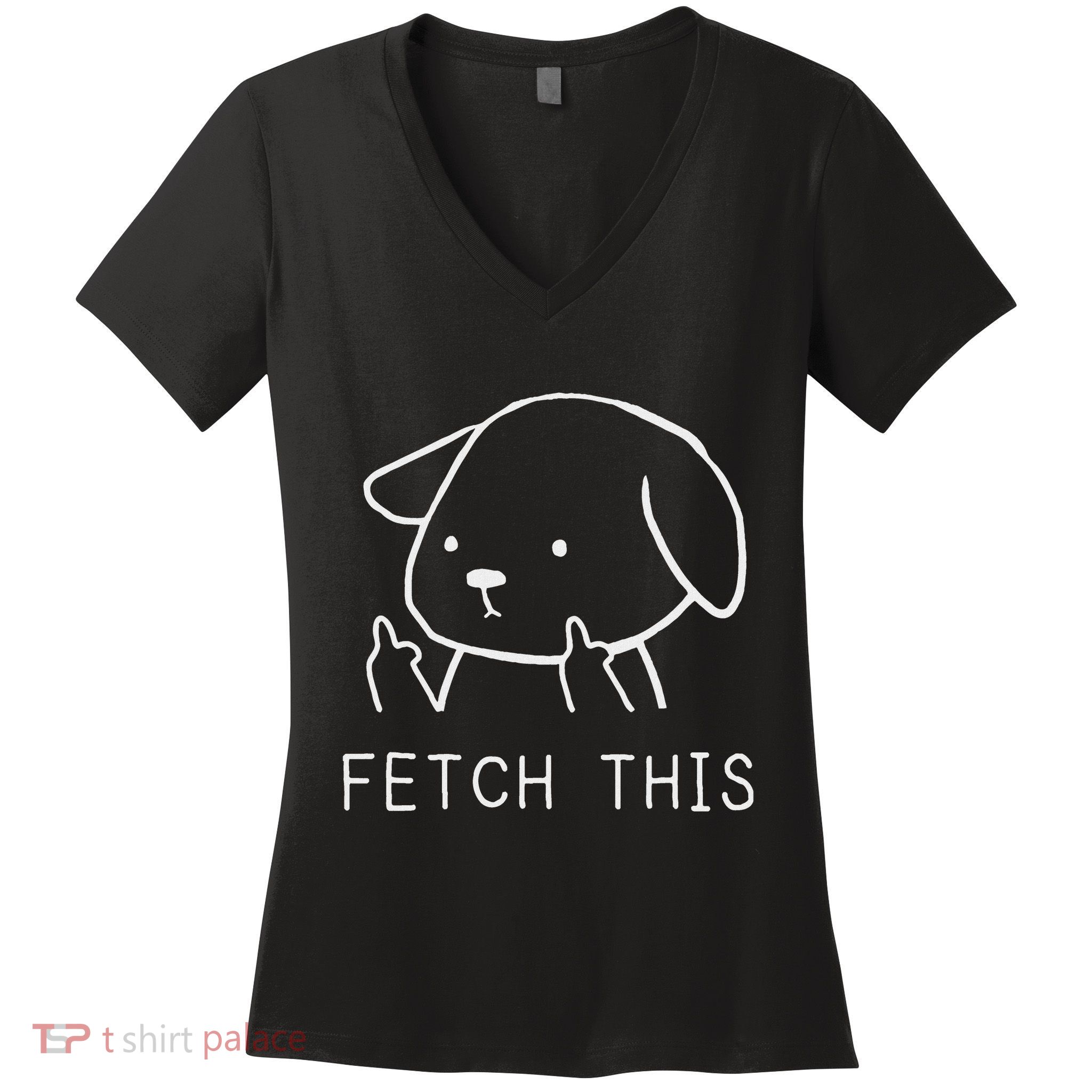 Fetch This Funny Crude Dog Lover Gift Women's V-Neck T-Shirt