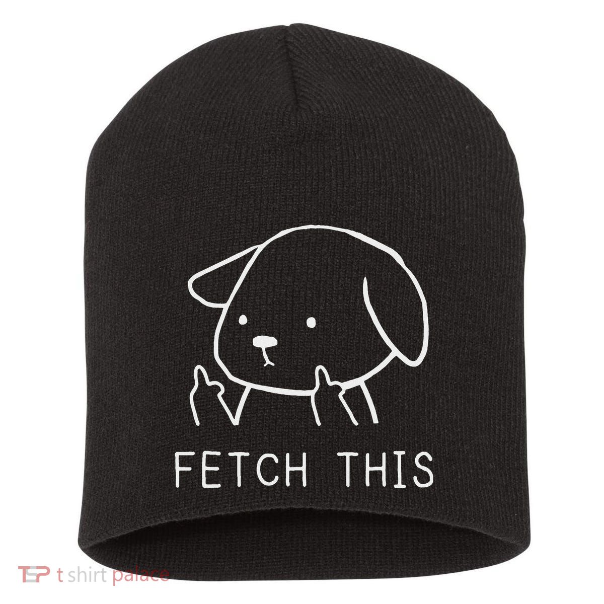 Fetch This Funny Crude Dog Lover Gift Short Acrylic Beanie