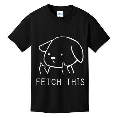Fetch This Funny Crude Dog Lover Gift Kids T-Shirt