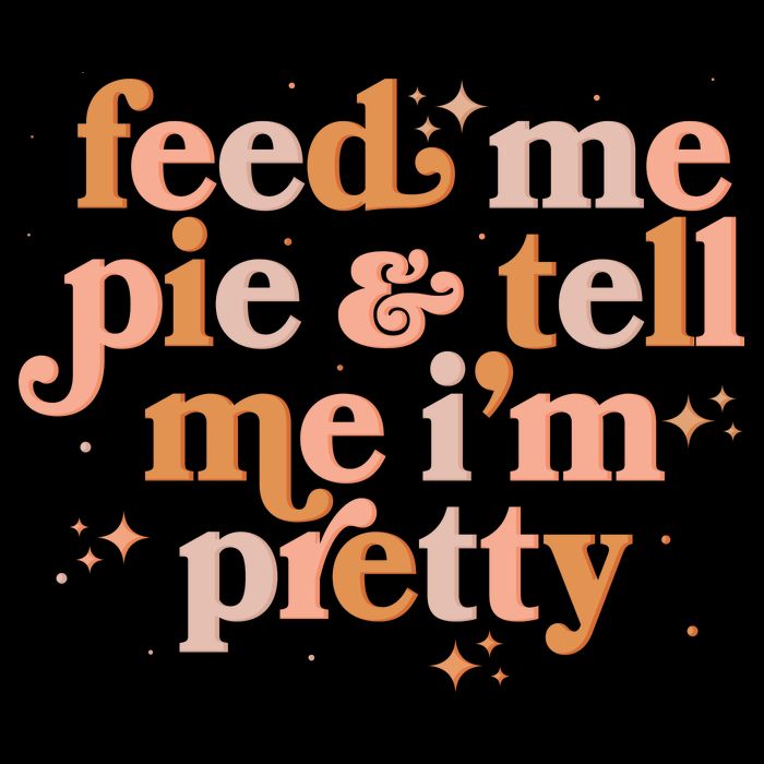 Funny Thanksgiving Feed Me Pie And Tell Me I'm Pretty 16oz Travel Tumbler