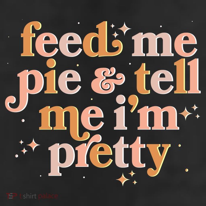 Funny Thanksgiving Feed Me Pie And Tell Me I'm Pretty 25L Jumbo Tote