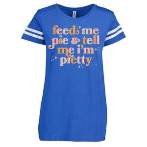 Funny Thanksgiving Feed Me Pie And Tell Me I'm Pretty Enza Ladies Jersey Football T-Shirt