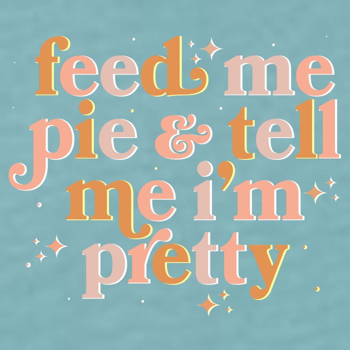 Funny Thanksgiving Feed Me Pie And Tell Me I'm Pretty Sueded Cloud Jersey T-Shirt
