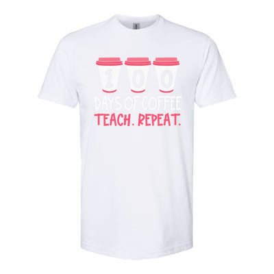 Funny Teacher Funny Gift 100 Days Of Coffee Teach And Repeat Cool Gift Softstyle® CVC T-Shirt