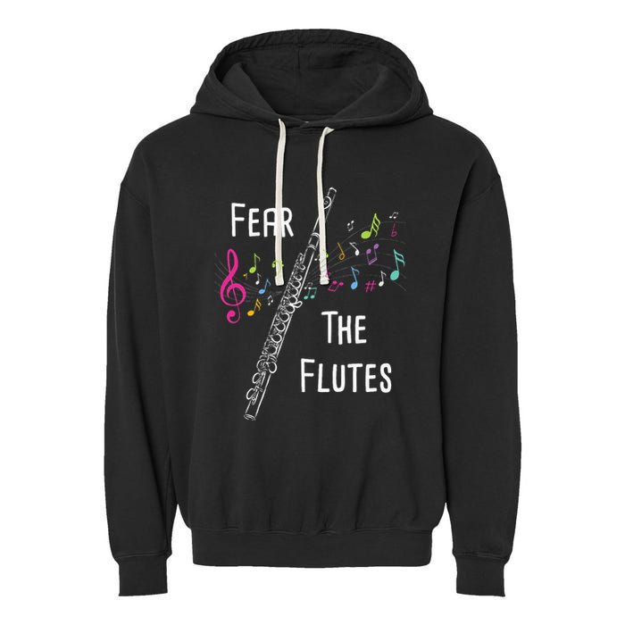 Fear The Flutes Flute Player Flutist Marching Band Music Garment-Dyed Fleece Hoodie