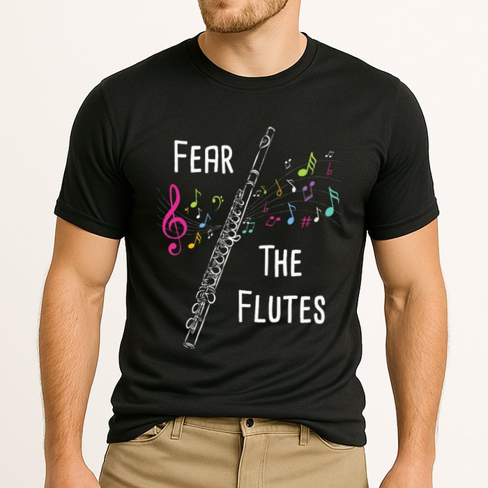 Fear The Flutes Flute Player Flutist Marching Band Music Performance Shirt