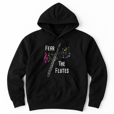 Fear The Flutes Flute Player Flutist Marching Band Music Hoodie