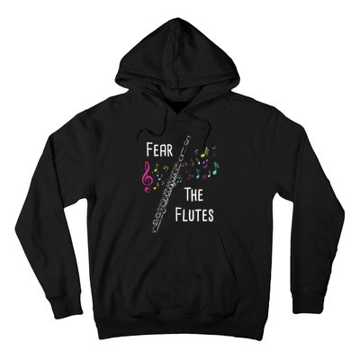 Fear The Flutes Flute Player Flutist Marching Band Music Hoodie