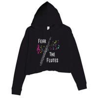 Fear The Flutes Flute Player Flutist Marching Band Music Crop Fleece Hoodie