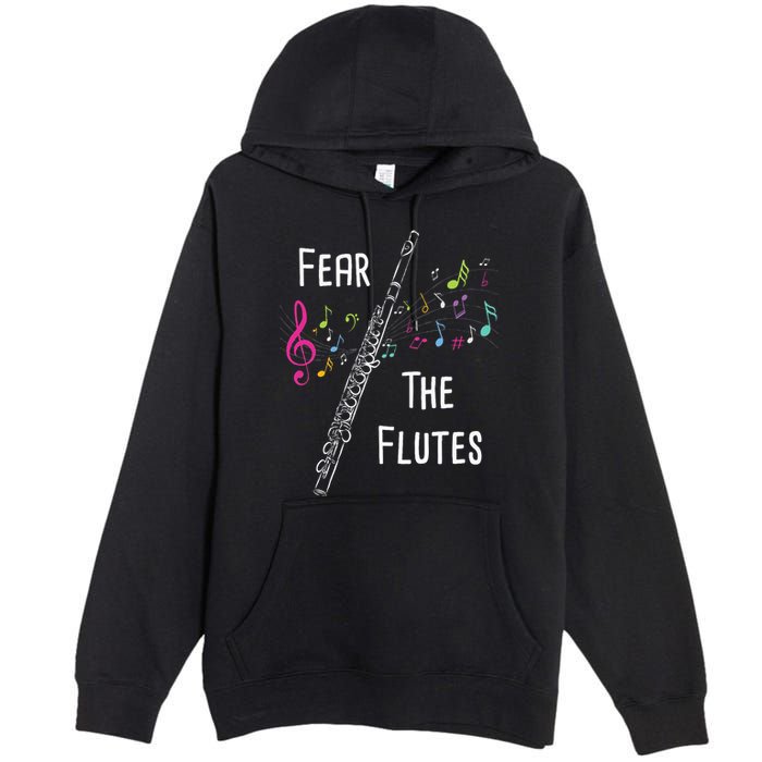 Fear The Flutes Flute Player Flutist Marching Band Music Premium Pullover Hoodie