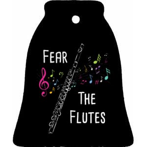 Fear The Flutes Flute Player Flutist Marching Band Music Ceramic Bell Ornament