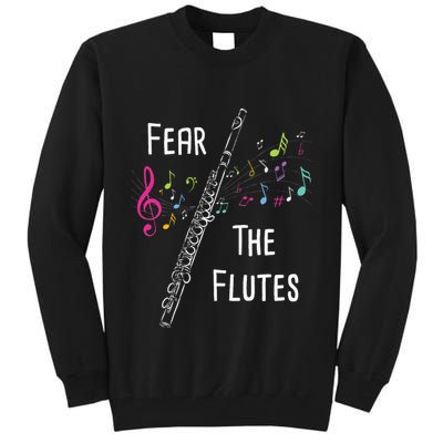 Fear The Flutes Flute Player Flutist Marching Band Music Tall Sweatshirt