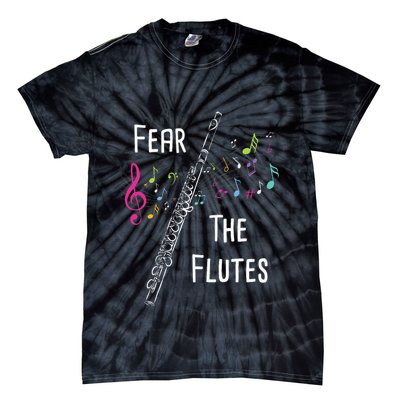 Fear The Flutes Flute Player Flutist Marching Band Music Tie-Dye T-Shirt