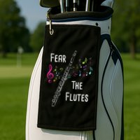 Fear The Flutes Flute Player Flutist Marching Band Music Golf Towel