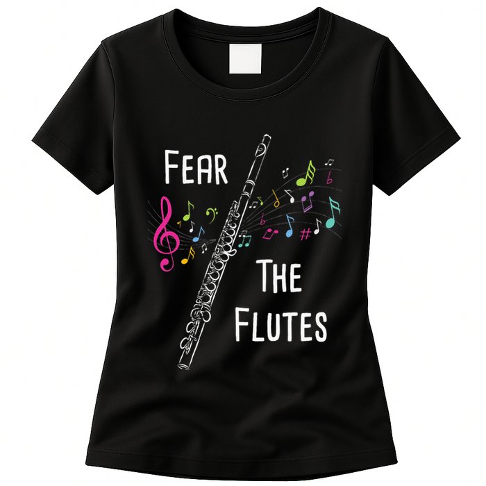 Fear The Flutes Flute Player Flutist Marching Band Music Womens T-Shirt
