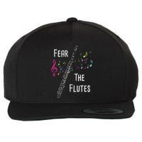 Fear The Flutes Flute Player Flutist Marching Band Music Wool Snapback Cap