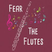 Fear The Flutes Flute Player Flutist Marching Band Music 16oz Travel Tumbler