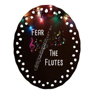 Fear The Flutes Flute Player Flutist Marching Band Music Ceramic Oval Ornament