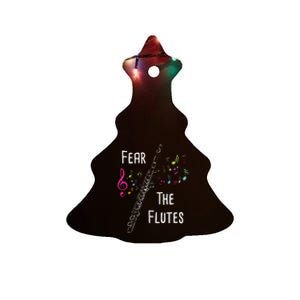 Fear The Flutes Flute Player Flutist Marching Band Music Ceramic Tree Ornament