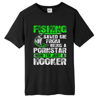 Fishing Top Fishing Saved Me From Being A Pornstar Hooker Tall Fusion ChromaSoft Performance T-Shirt