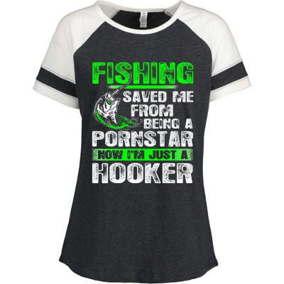 Fishing Top Fishing Saved Me From Being A Pornstar Hooker Enza Ladies Jersey Colorblock Tee