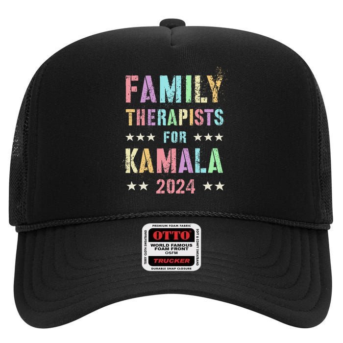 Family Therapists For Kamala 2024 47th IM Speaking High Crown Mesh Back Trucker Hat