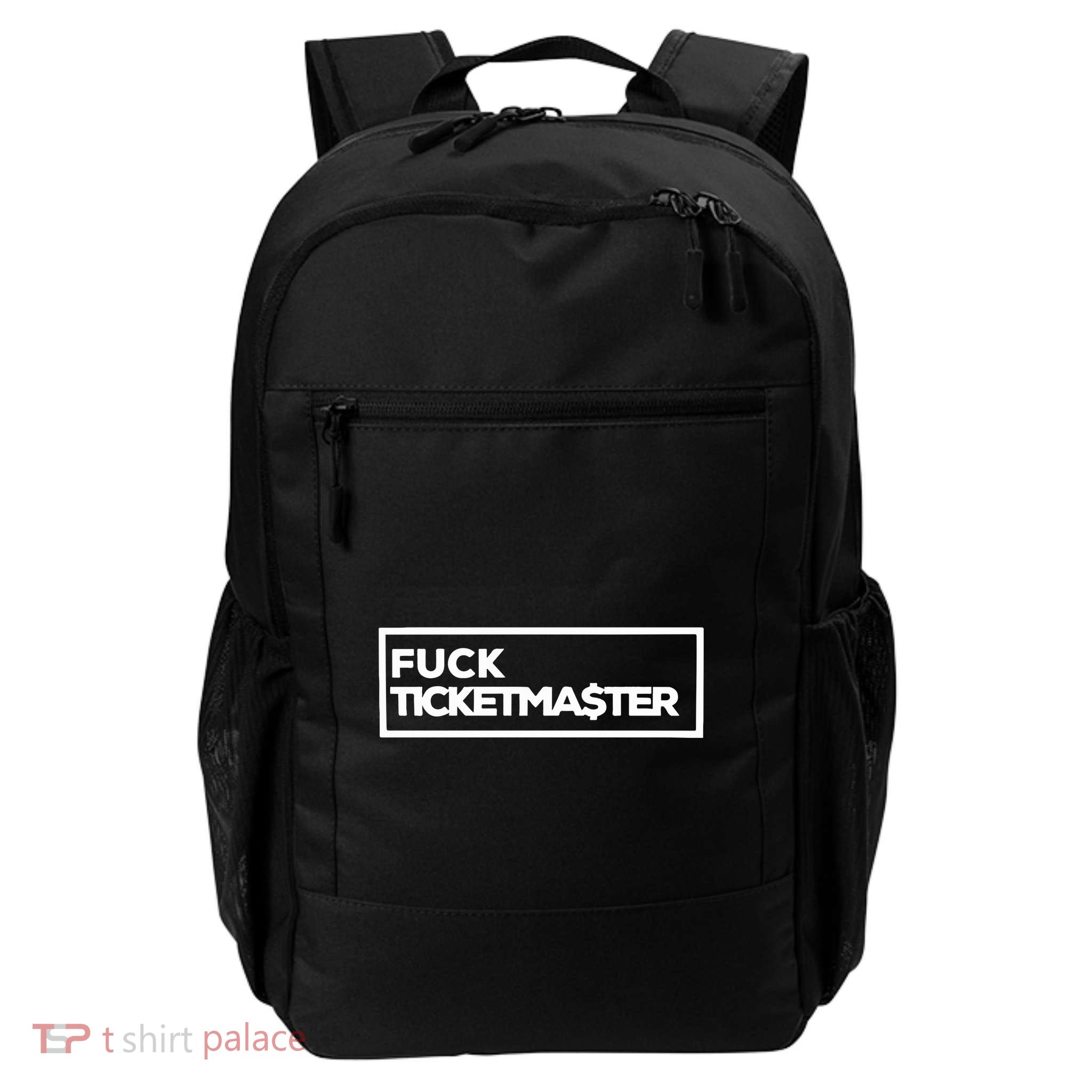 Fuck Ticketma$Ter Backpack