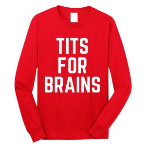 Funny Tits For Brains Sarcasm Saying Feminist Mama Christmas Long Sleeve Shirt